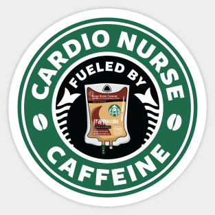 Cardio Nurse Fueled By Caffeine Sticker